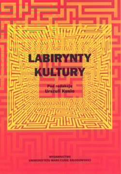 Labirynty kultury - Urszula Kusio