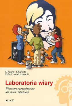 Laboratoria wiary.  Warsztaty ewangelizacyjne dla dzieci i młodzieży