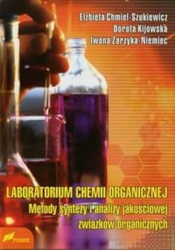 Laboratorium chemii organicznej metody... - Praca zbiorowa