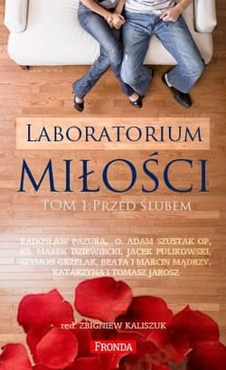 Laboratorium miłości. Przed ślubem - Zbigniew Kaliszuk