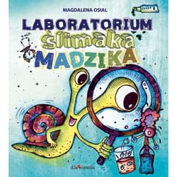 Laboratorium ślimaka Madzika - Magdalena Osial