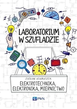Laboratorium w szufladzie Elektrotechnika, elektronika, miernictwo - Adamaszek Zasław