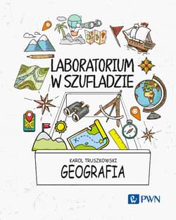 Laboratorium w szufladzie. Geografia - Karol Truszkowski