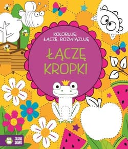 Łączę kropki Koloruję łączę rozwiązuję