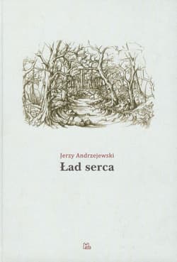 Ład serca - Andrzejewski Jerzy