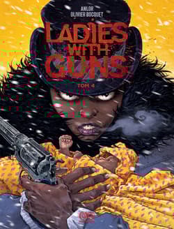 Ladies with Guns. Tom 4 - Bizot Anne-Laure, Bocquet Olivier
