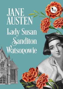 Lady Susan, Sandition, Watsonowie - Jane Austen