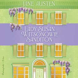Lady Susan. Watsonowie. Sanditon - audiobook - Jane Austen