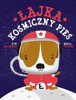 Łajka, kosmiczny pies - Kim Crabeels