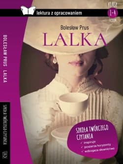 Lalka Lektura z opracowaniem Klasa 1-4 Liceum - Bolesław Prus