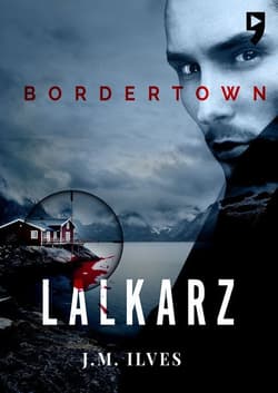 Lalkarz. Bordertown. Tom 1 - M. Ilves J.