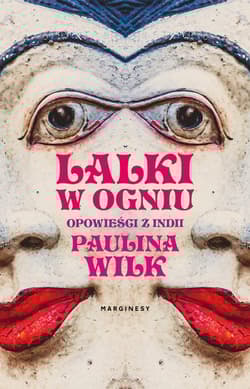 Lalki w ogniu - Paulina Wilk