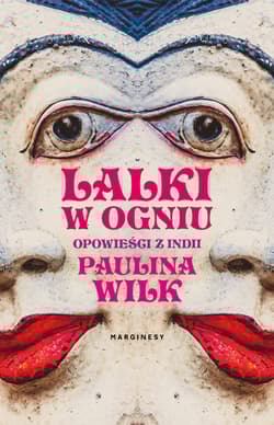 Lalki w ogniu - Paulina Wilk