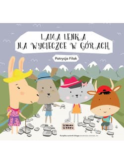 Lama Lenka na wycieczce w górach - Filak Patrycja