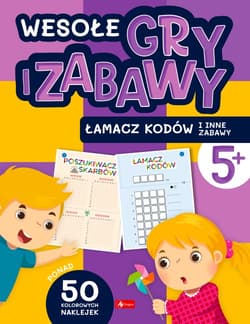 Łamacz kodów i inne zabawy. Wesołe gry i zabawy - Opracowanie Zbiorowe