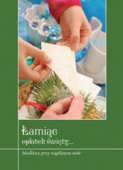 Łamiąc opłatek święty - Ks. Krzysztof Zimończyk (SCJ)