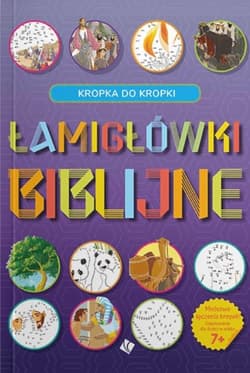 Łamigłówki Biblijne Kropka do kropki 7+ - Praca zbiorowa