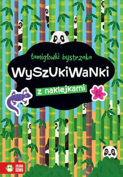 Łamigłówki bystrzaka. Wyszukiwanki - Opracowanie Zbiorowe