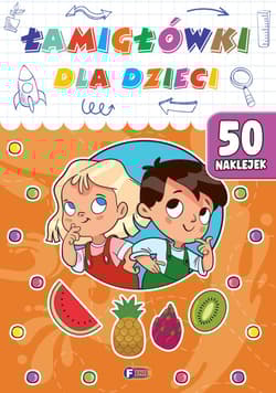 Łamigłówki dla dzieci - Opracowanie Zbiorowe