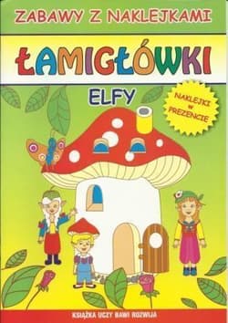 Łamigłówki Elfy Zabawy z naklejkami - Beata Guzowska, Pawlicka Kamila
