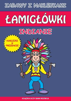 Łamigłówki. Indianie Naklejki w prezencie - Beata Guzowska