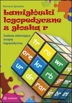 Łamigłówki logopedyczne z głoską r Zadania ułatwiające terapię logopedyczną - Romana Sprawka