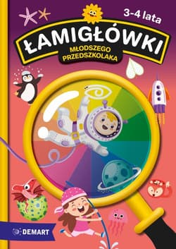 Łamigłówki młodszego przedszkolaka - Opracowanie Zbiorowe