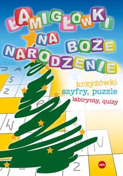 Łamigłówki na Boże Narodzenie. Krzyżówki, szyfry, puzzle, labirynty, quizy - Wilk Michał