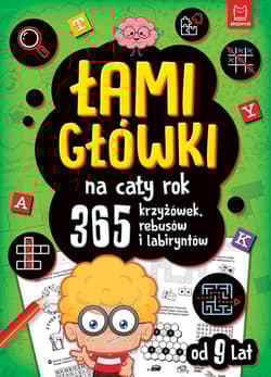 Łamigłówki na cały rok. 365 krzyżówek, rebusów i labiryntów. Zielona