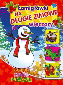 Łamigłówki na długie zimowe wieczory - Opracowanie Zbiorowe