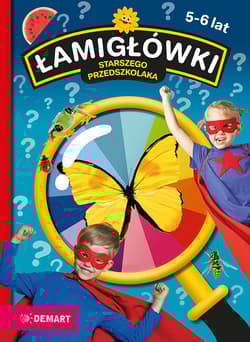 Łamigłówki starszego przedszkolaka - Praca zbiorowa