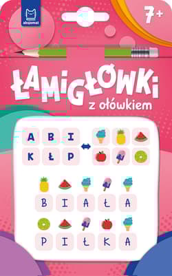 Łamigłówki z ołówkiem 7+. Książeczka różowa - Opracowanie Zbiorowe