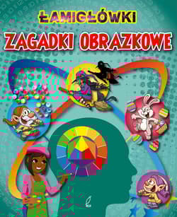 Łamigłówki. Zagadki obrazkowe