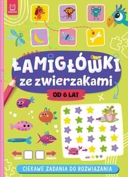 Łamigłówki ze zwierzakami Ciekawe zadania do rozwiązania - Agnieszka Bator