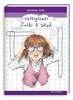 Łamigłówki Zuźki D. Zołzik - Barbara Park
