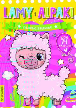 Lamy i alpaki. Bajkowo kolorowo - Opracowanie Zbiorowe