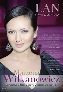 Galeria - zdjęcie nr. 1 - Lan, czyli Orchidea. Niemożliwe miłości, modowe wybiegi i sztuka życia