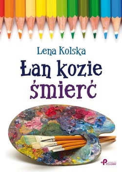 Łan kozie śmierć - Lena Kolska