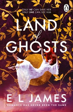 Land of Ghosts - E. L. James