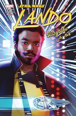 Lando. Wszystko albo nic. Star Wars