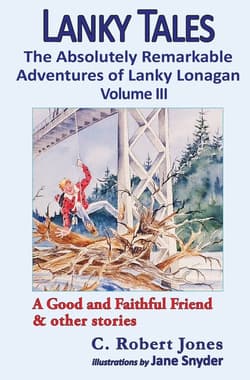 Lanky Tales, Vol. 3 A Good and Faithful Friend & other stories