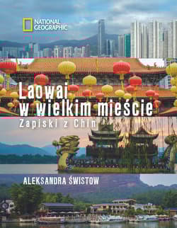 Laowai w wielkim mieście Zapiski z Chin