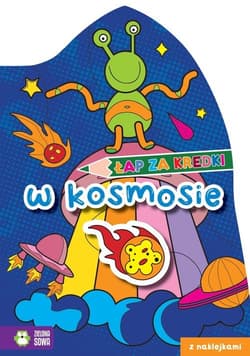 Łap za kredki! W kosmosie - Opracowanie Zbiorowe