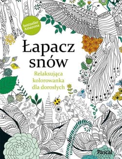 Łapacz snów. Relaksująca kolorowanka dla dorosłych