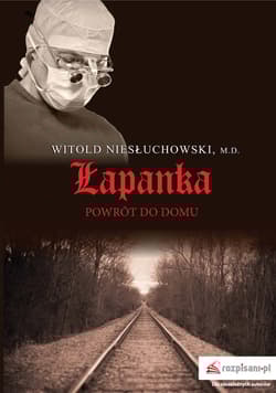 Łapanka Powrót do domu - Witold Niesłuchowski