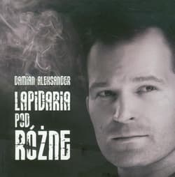 Lapidaria podRóżne - Damian Aleksander