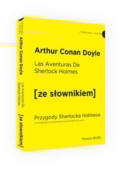 Las Aventuras de Sherlock Holmes / Przygody Sherlocka Holmesa  z podręcznym słownikiem hiszpańsko-polskim (dodruk 2019) - Arthur Conan Doyle
