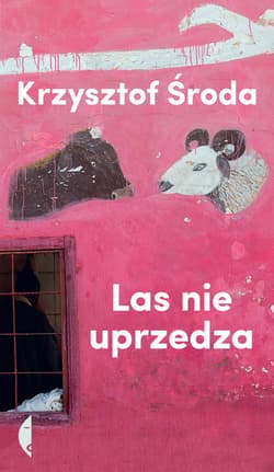 Las nie uprzedza - ebook - Krzysztof Środa