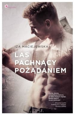Las pachnący pożądaniem - Iza Maciejewska