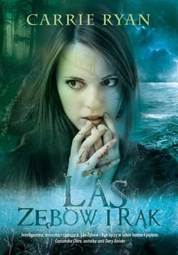 Las Zębów i Rąk Tom 1 - Carrie Ryan